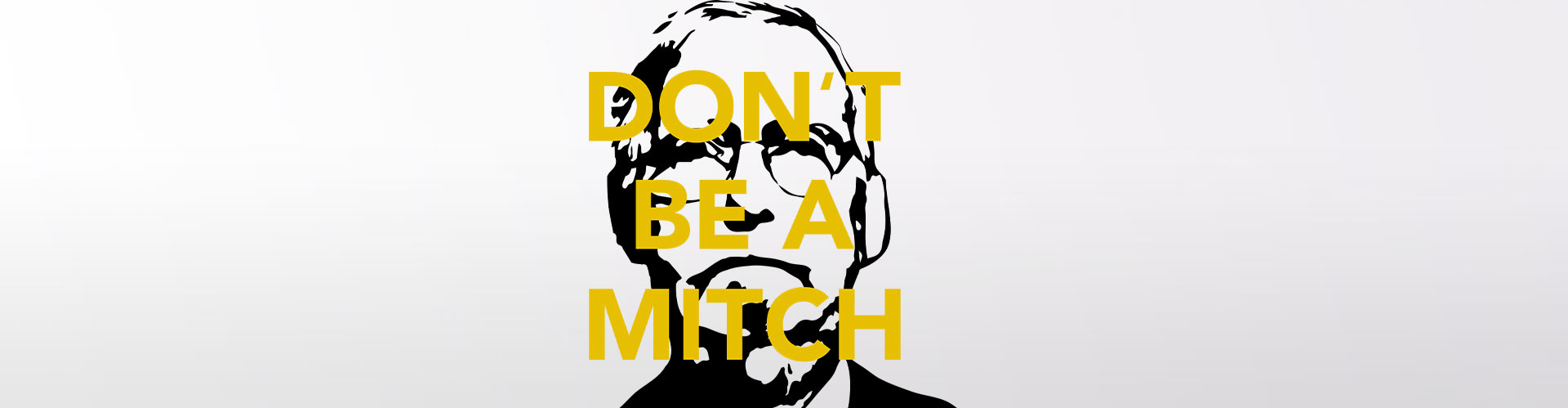 Dont-Be-A-Mitch-Banner-ActBlue-Donation-Brian-Tyler-Cohen-New